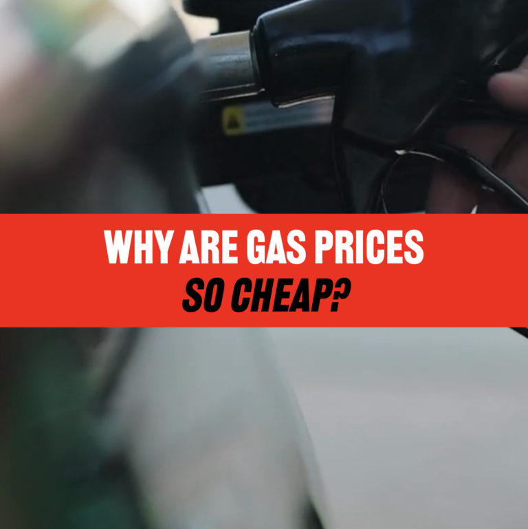 Why Are Gas Prices So Cheap?