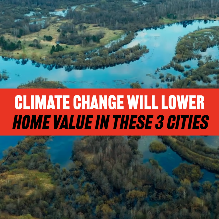 Climate Change Will Lower Home Value In These 3 Major Cities